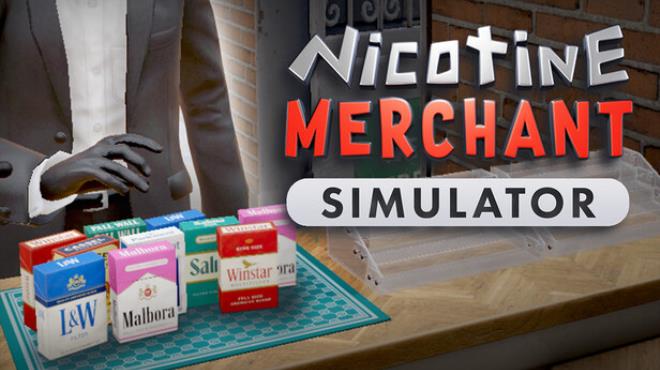 Nicotine Merchant Simulator Free Download