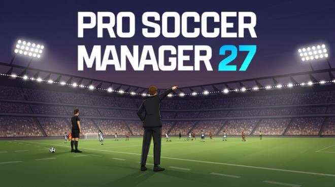 Pro Soccer Manager 27 Free Download Pro Soccer Manager 27 Free Download