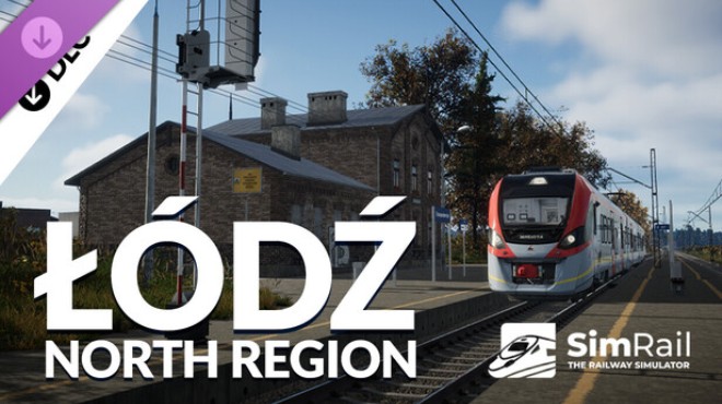 SimRail The Railway Simulator Lodz North Region Free Download SimRail The Railway Simulator Lodz North Region Free Download