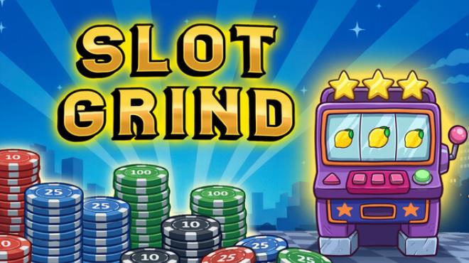 Slot Grind Free Download Slot Grind Free Download