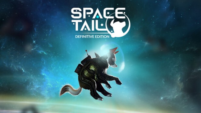 Space Tail Definitive Edition Free Download
