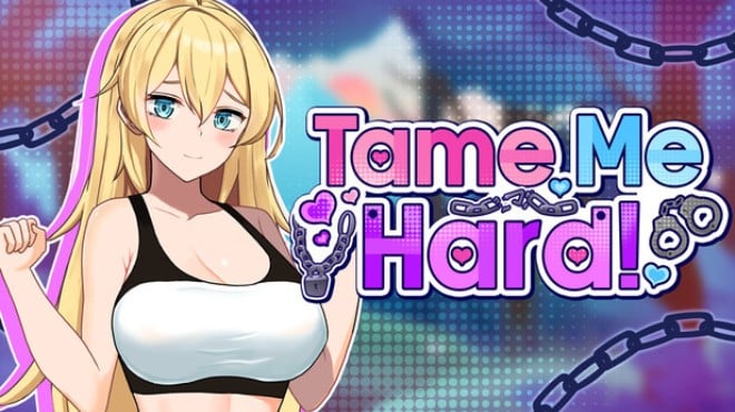 Tame Me Hard! Free Download