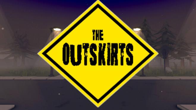 The Outskirts Free Download