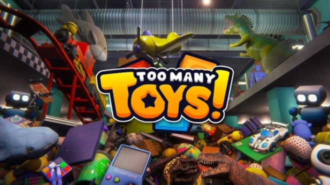 Too Many Toys! Free Download