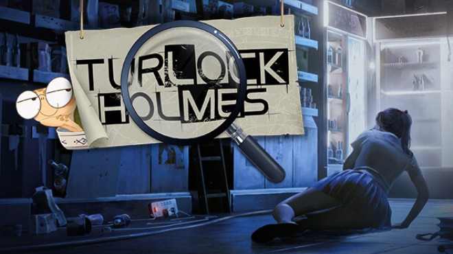 Turlock Holmes Free Download Turlock Holmes Free Download