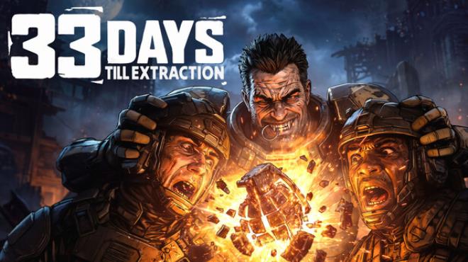 33 Days till Extraction Free Download 33 Days till Extraction Free Download