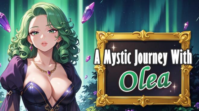 A Mystic Journey With : Olea Free Download A Mystic Journey With : Olea Free Download