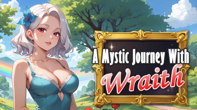 A Mystic Journey With : Wraith Free Download