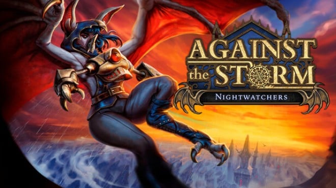 Against the Storm Nightwatchers v1 10 4 Free Download Against the Storm Nightwatchers v1 10 4 Free Download