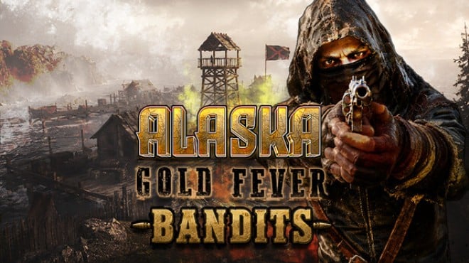 Alaska Gold Fever Bandits Free Download
