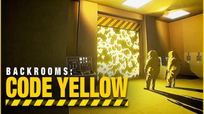 Backrooms: Code Yellow Free Download