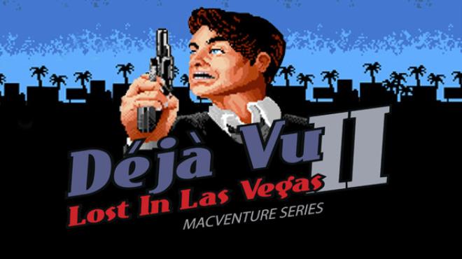 Déjà Vu II: MacVenture Series Free Download Déjà Vu II: MacVenture Series Free Download