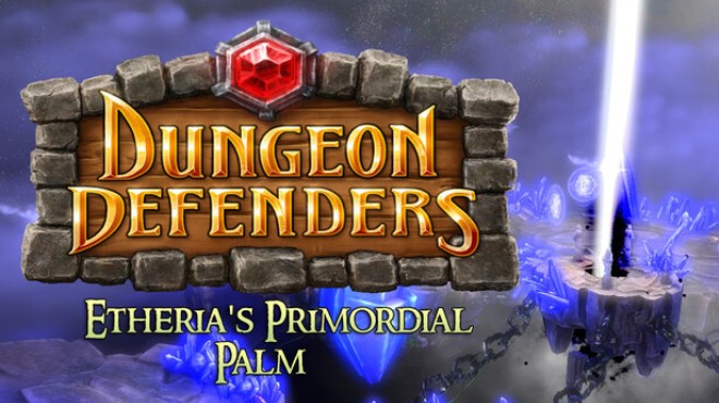 Dungeon Defenders Etherias Primordial Palm Update v10 9 0 incl DLC Free Download Dungeon Defenders Etherias Primordial Palm Update v10 9 0 incl DLC Free Download