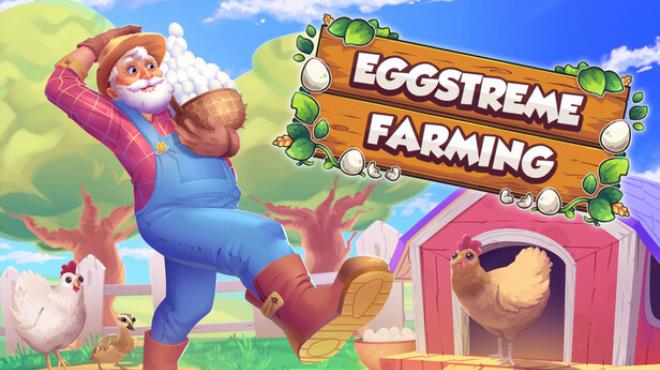 Eggstreme Farming Free Download