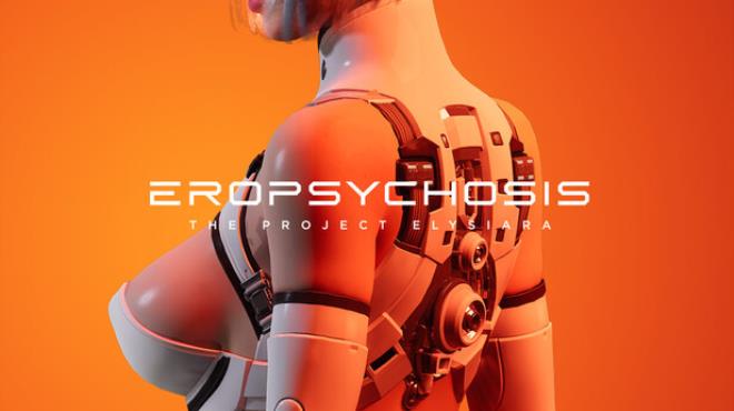 Eropsychosis: The Project Elysiara Free Download Eropsychosis: The Project Elysiara Free Download