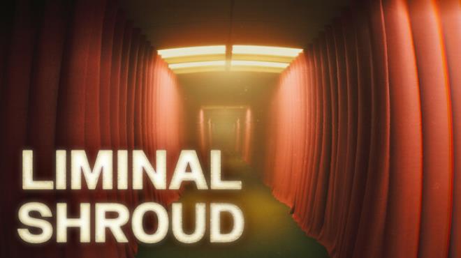 Liminal Shroud Free Download Liminal Shroud Free Download