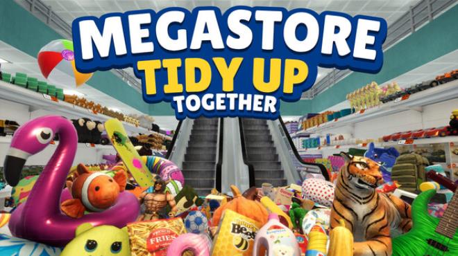 Megastore: Tidy Up Together Free Download