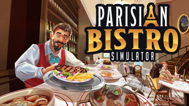 Parisian Bistro Simulator Free Download Parisian Bistro Simulator Free Download