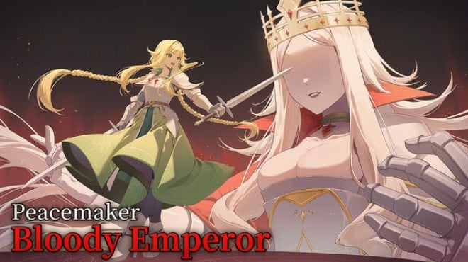 Peacemaker: Bloody Emperor Free Download
