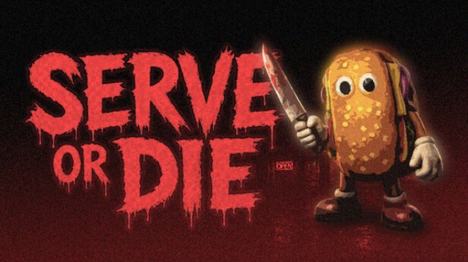 Serve Or Die Free Download Serve Or Die Free Download
