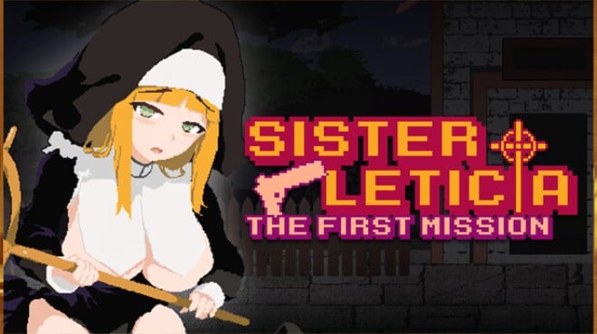 Sister Leticia: The First Mission! Free Download Sister Leticia: The First Mission! Free Download