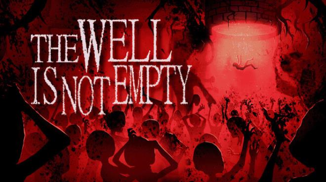 THE WELL IS NOT EMPTY Free Download THE WELL IS NOT EMPTY Free Download