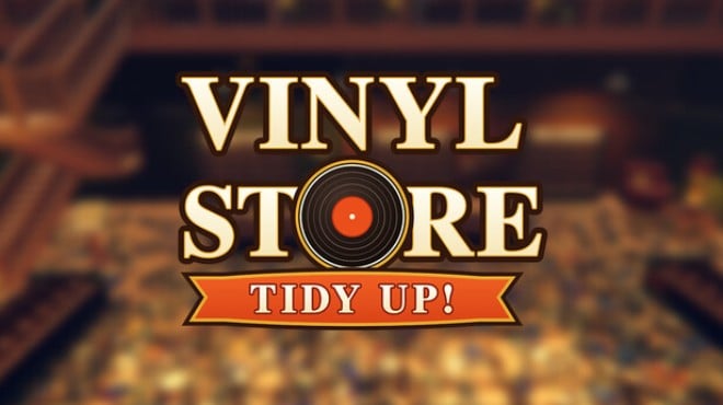 Vinyl Store: Tidy Up! Free Download Vinyl Store: Tidy Up! Free Download
