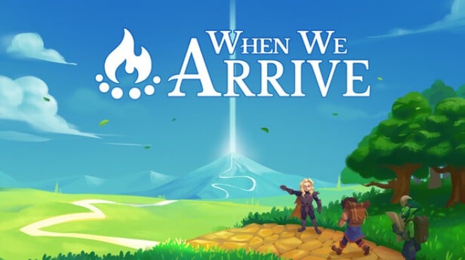 When We Arrive Free Download When We Arrive Free Download