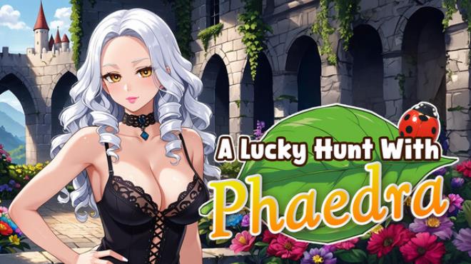 A Lucky Hunt With : Phaedra Free Download A Lucky Hunt With : Phaedra Free Download