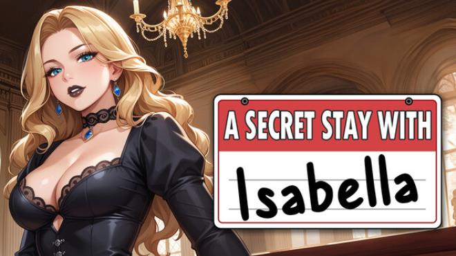 A Secret Stay With : Isabella Free Download A Secret Stay With : Isabella Free Download