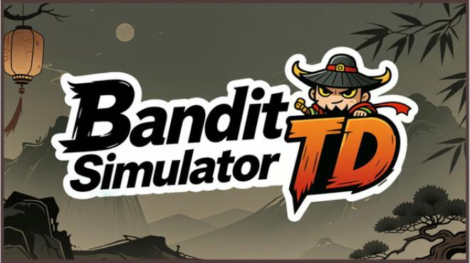 Bandit Simulator TD Free Download Bandit Simulator TD Free Download