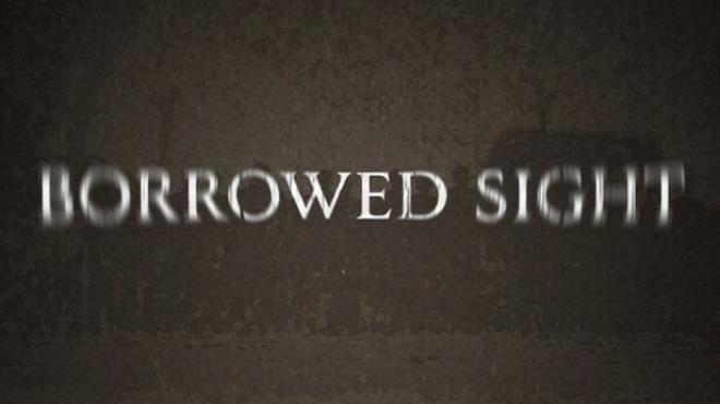Borrowed Sight Free Download Borrowed Sight Free Download