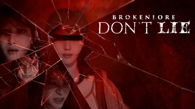 BrokenLore DONT LIE Free Download BrokenLore DONT LIE Free Download