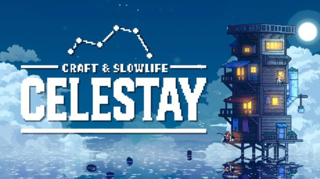 CELESTAY Craft&Slowlife Free Download