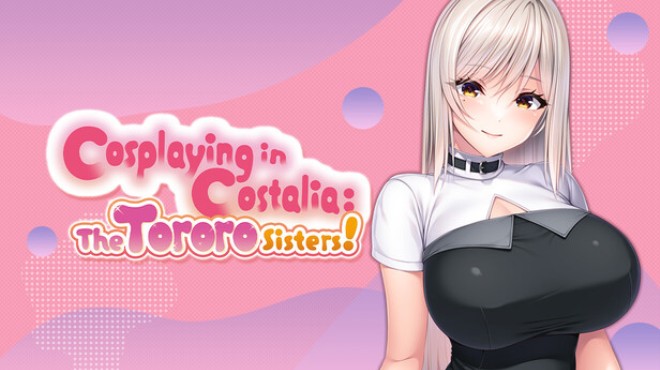 Cosplaying in Costalia: The Tororo Sisters! Free Download