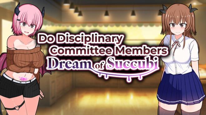 Do Disciplinary Committee Members Dream of Succubi? Free Download Do Disciplinary Committee Members Dream of Succubi? Free Download