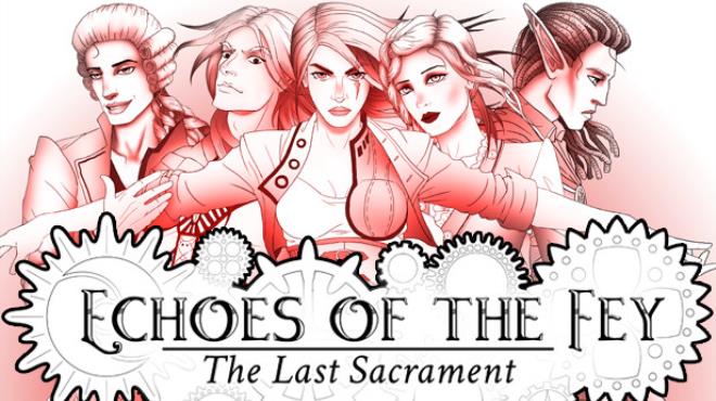 Echoes of the Fey: The Last Sacrament Free Download Echoes of the Fey: The Last Sacrament Free Download