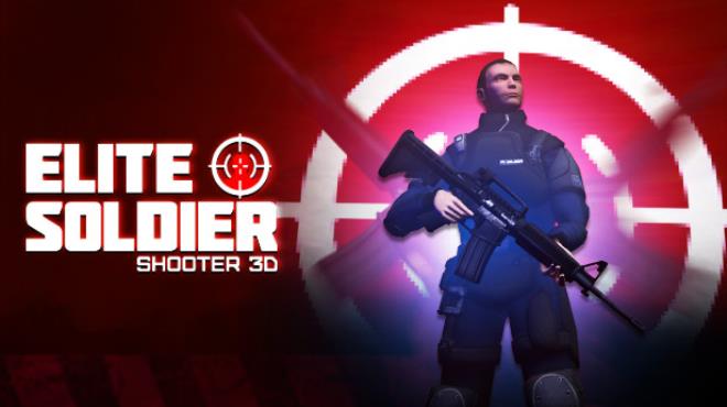 Elite Soldier: 3D Shooter Free Download Elite Soldier: 3D Shooter Free Download