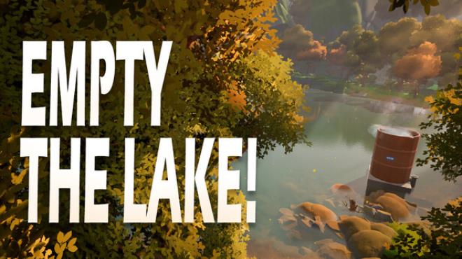 Empty The Lake! Free Download Empty The Lake! Free Download