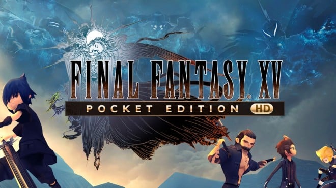FINAL FANTASY XV POCKET EDITION Free Download FINAL FANTASY XV POCKET EDITION Free Download