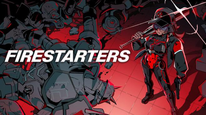 FIRESTARTERS Free Download