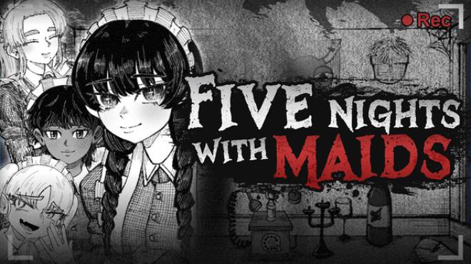 Five Nights with Maids Free Download Five Nights with Maids Free Download
