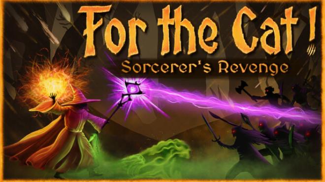 For The Cat! Sorcerer's Revenge Free Download For The Cat! Sorcerer's Revenge Free Download