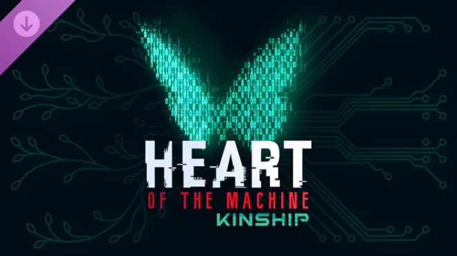 Heart of the Machine Kinship Free Download Heart of the Machine Kinship Free Download