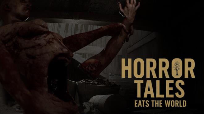 Horror Tales Eats The World Free Download Horror Tales Eats The World Free Download