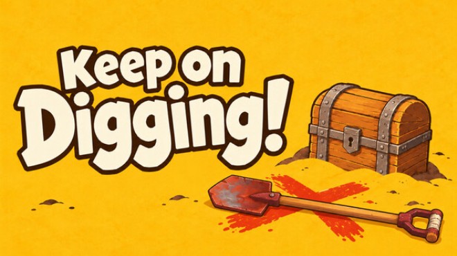 Keep on Digging! Free Download