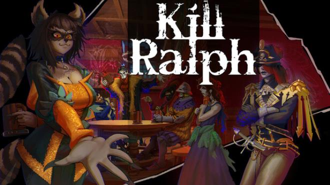 Kill Ralph Free Download Kill Ralph Free Download