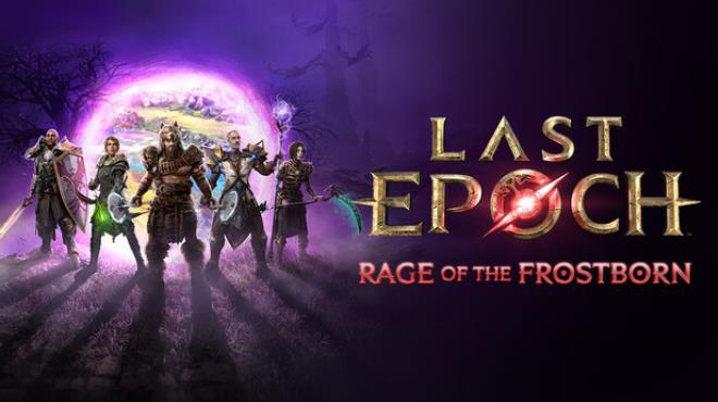 Last Epoch Rage of the Frostborn Update v1 5 3 Free Download Last Epoch Rage of the Frostborn Update v1 5 3 Free Download