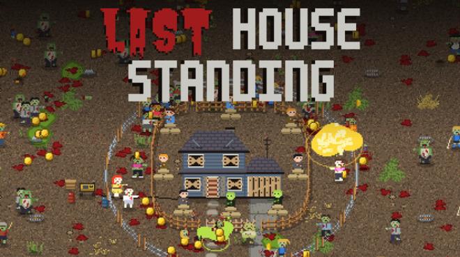 Last House Standing Free Download Last House Standing Free Download