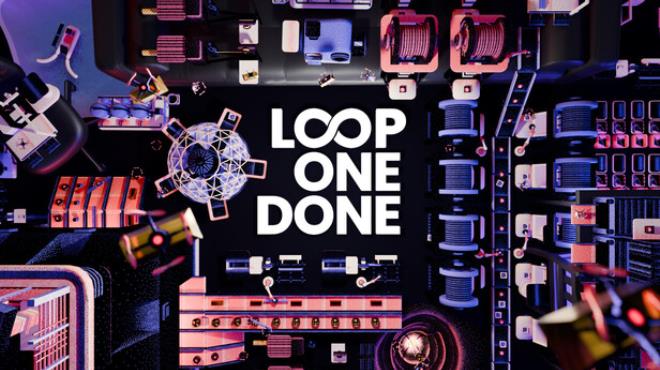 Loop One: Done Free Download Loop One: Done Free Download